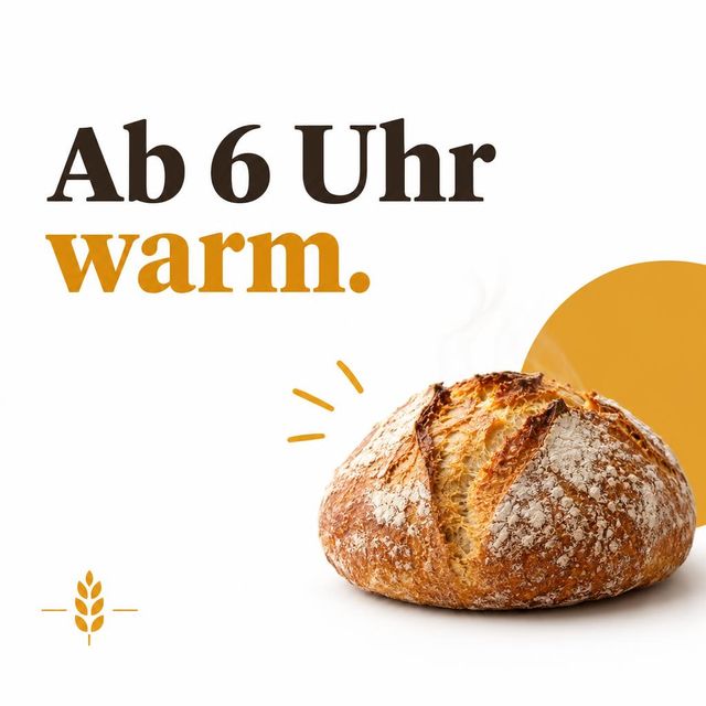 Quadratischer Post mit „Ab 6 Uhr warm.“ und einem Laib Brot